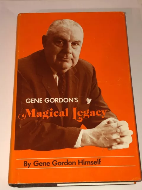 Gene Gordon Magical  Legacy by Gene Gordon Himself