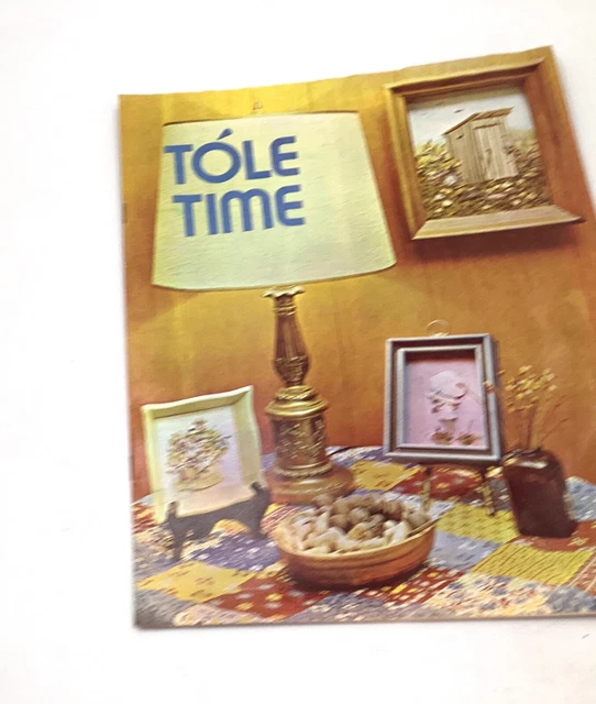 Revista de instrucciones de creaciones artesanales vintage Tole Time 1974