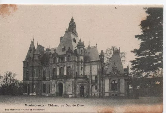 CPA - MONTMORENCY - Château du Duc de Dino