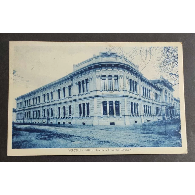 Cartolina Vercelli - Istituto Tecnico Camillo Cavour
