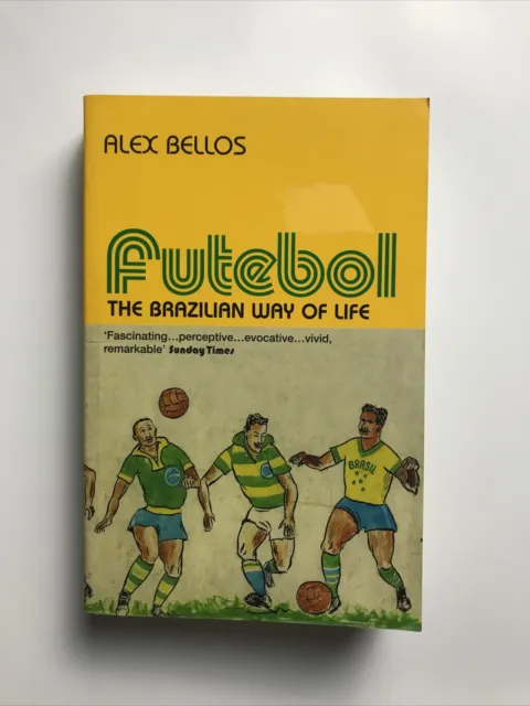 Futebol: The Brazilian Way of Life By Alex Bellos Paperback Bloomsbury 2003