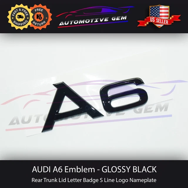 Audi A6 Emblem GLOSS BLACK Rear Trunk Lid Letter Badge S Line Logo Nameplate