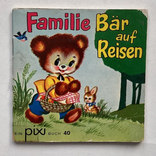 Pixi - 40 - Familie Bär auf Reisen - 1. Auflage von 1961 - Erstauflage