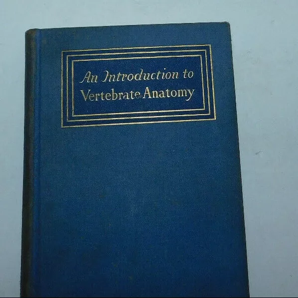 Neat 1938 Introduction To Vertebrate Anatomy By Harold Madison Messer