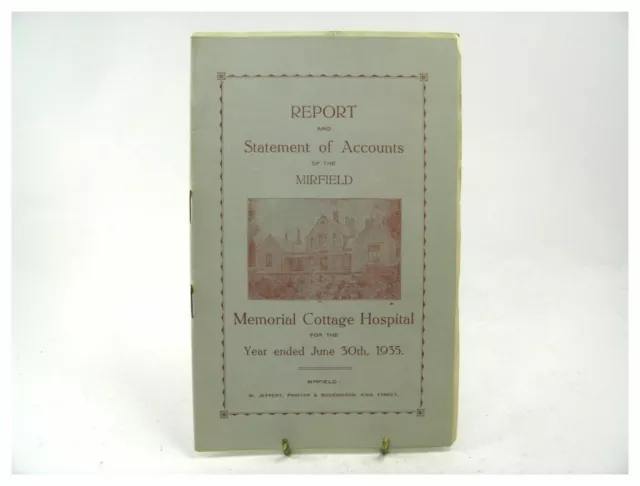 Report and Statement of Accounts of The Mirfield Memorial Cottage Hospital 1935
