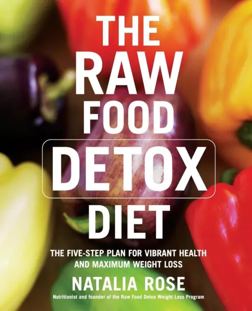 Natalia Rose | The Raw Food Detox Diet | Taschenbuch | Englisch (2007)