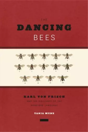 Tania Munz The Dancing Bees (Relié)