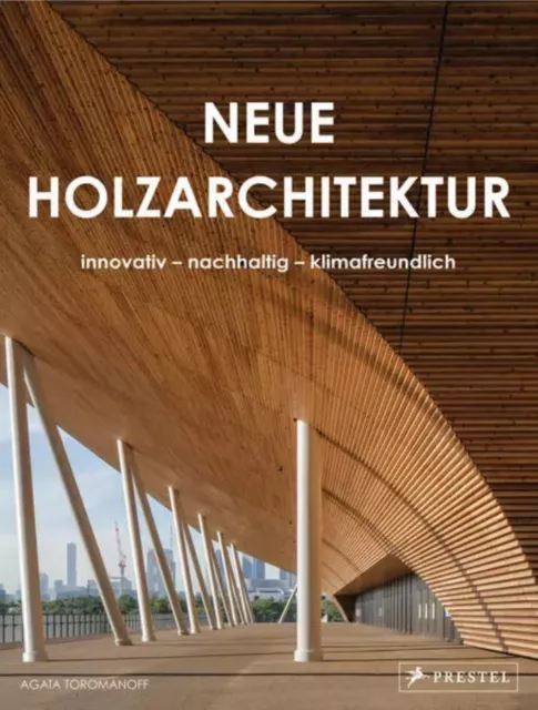 Neue Holzarchitektur | Agata Toromanoff | Buch | 240 S. | Deutsch | 2023