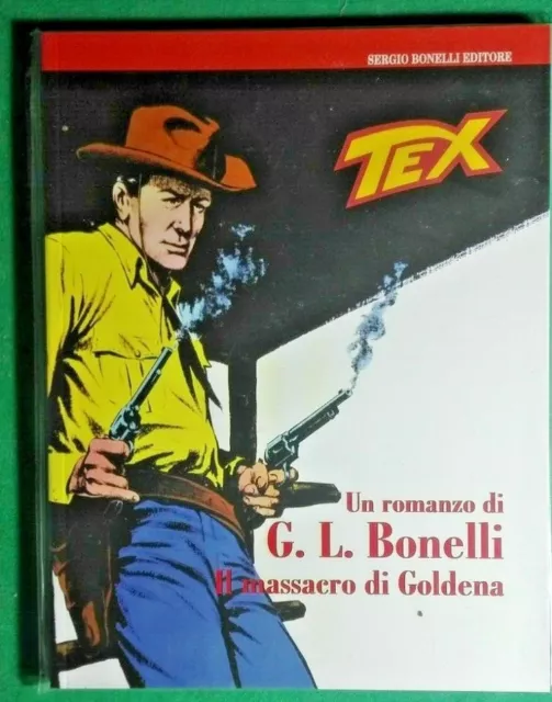 Fumetto Bonelli,Tex-Il Massacro Di Goldena-New-Edicola-Rif.3748