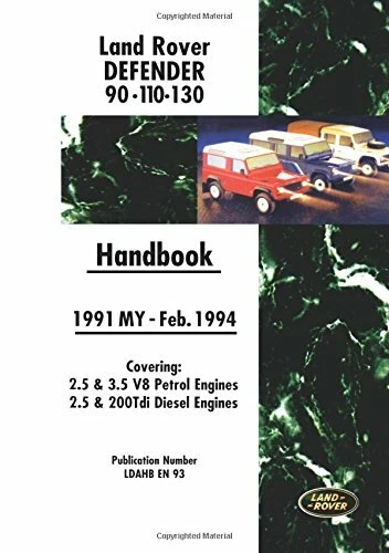 Land Rover Book LAND ROVER DEFENDER 90 110 130 Handbook 1991-Fe by Brooklands Books Ltd ...