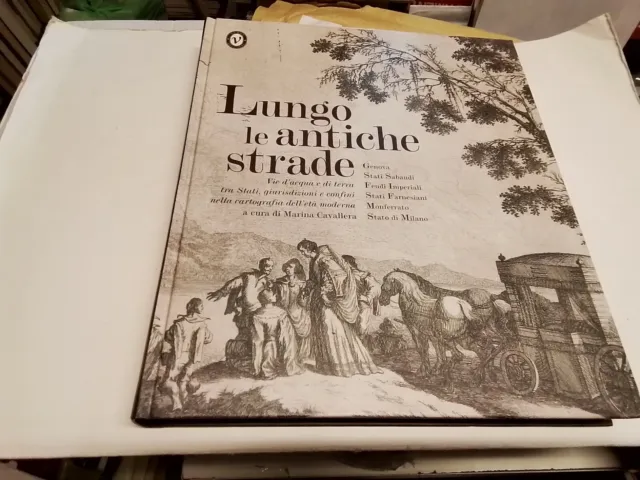M. Cavallera, LUNGO LE ANTICHE STRADE, Nomos edizioni, 2007, 28d23