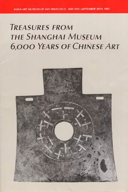 Treasures from the Shanghai Museum: 6,000 Years of Chinese Art (exhibition bro..