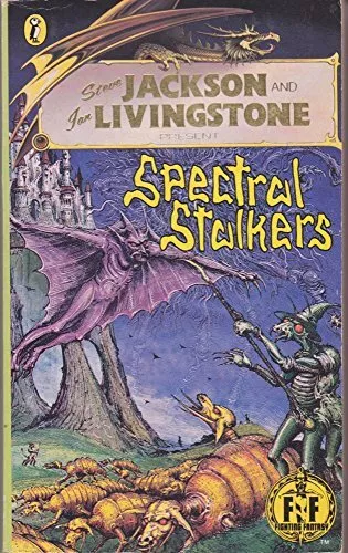 Spectral Stalkers: Fighting Fantasy Gamebook 45 (Puffin Adventure Gamebooks) Jac