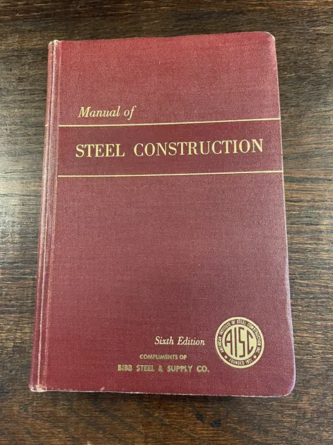 Vintage  Manual of STEEL CONSTRUCTION 6th Edition Book AISC 1963