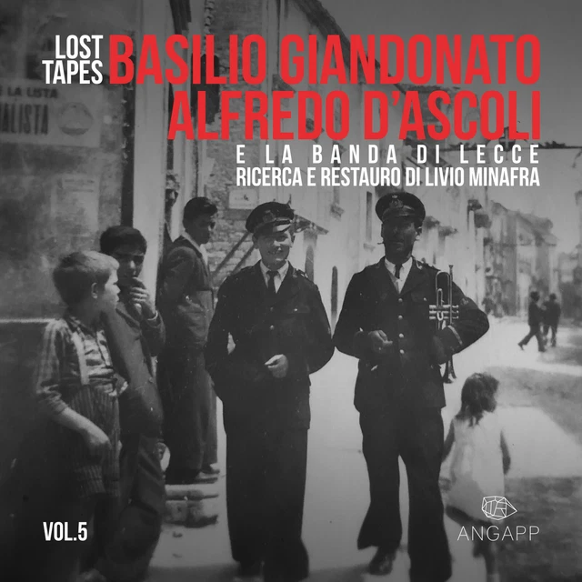 Lost Tapes vol. 5 - Basilio Giandonato, Alfredo D'Ascoli e la Banda di Lecce