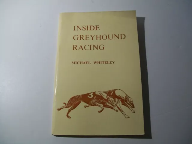 " Inside Greyhound Racing " 1982 book Winning clues Dog betting winner spotting