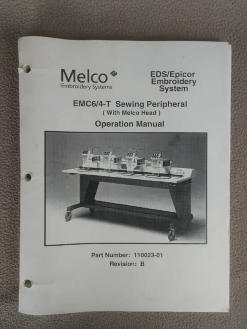Melco Embroidery Systems EMC6/4-T Operation Manual 1992 Part # 110023-01 B