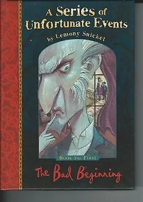 The Bad Beginning, Lemony Snicket, Used; Good Book