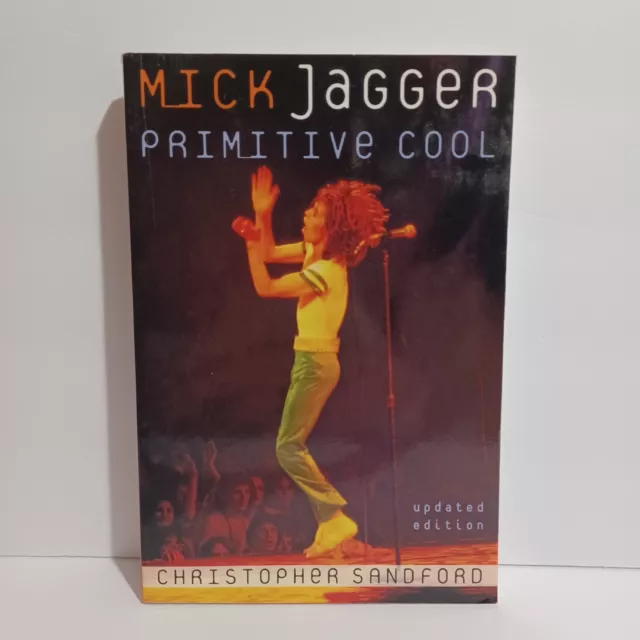 Mick Jagger : Primitive Cool by Christopher Sandford (1999, Trade Paperback,... 2