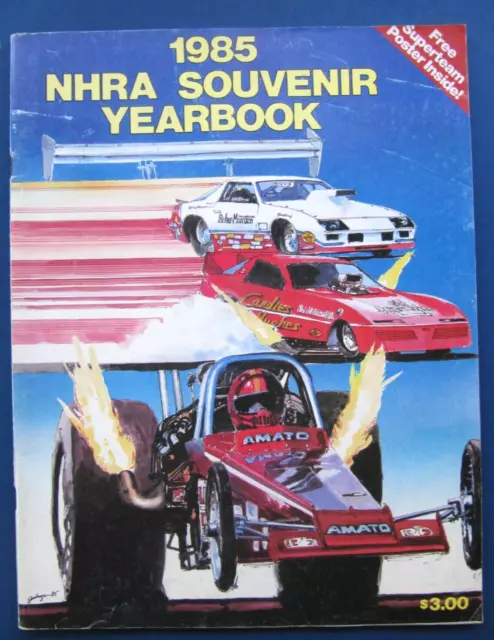 1985 WORLD CHAMPIONSHIP NHRA DRAG RACING YEARBOOK w/POSTER 1985 WORLD CHAMPIONSHIP NHRA DRAG RACING YEARBOOK w/POSTER
