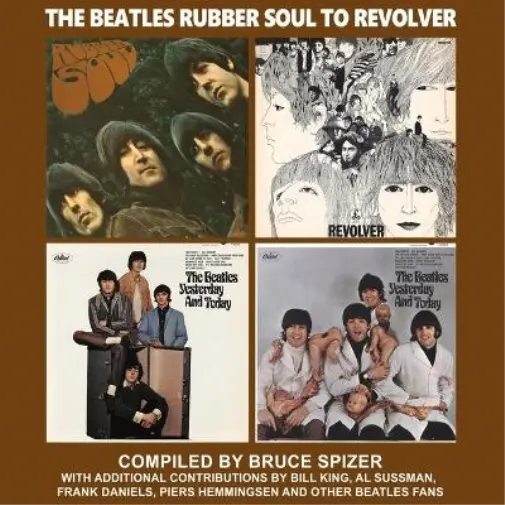 Bruce Spizer The Beatles Rubber Soul to Revolver (Gebundene Ausgabe) (US IMPORT)