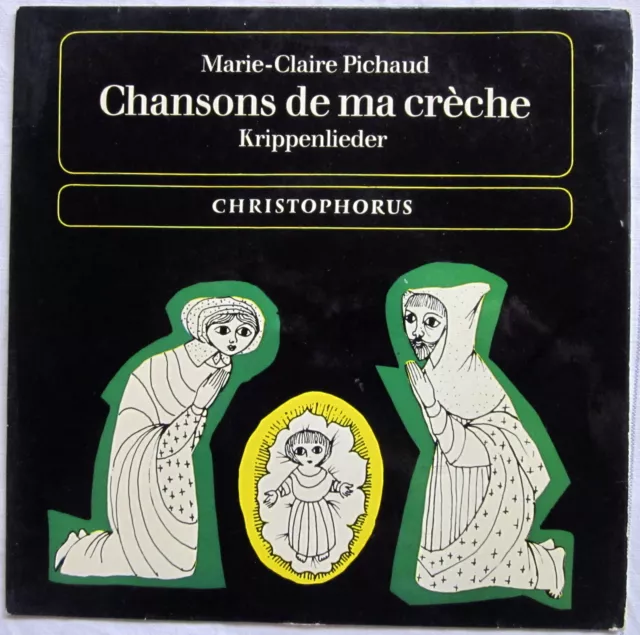 7" Vinyl - CHANSONS DE MA CRÉCHE - Krippenlieder - Marie-Claire Pichaud