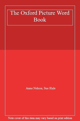 The Oxford Picture Word Book,Anne Nelson, Sue Hale