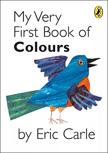 My Very First Book of Colours by Carle, Eric Hardback Book The Cheap Fast Free