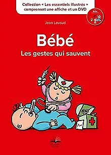 Bébé, les gestes qui sauvent de Lavaud, Jean | Livre | état bon