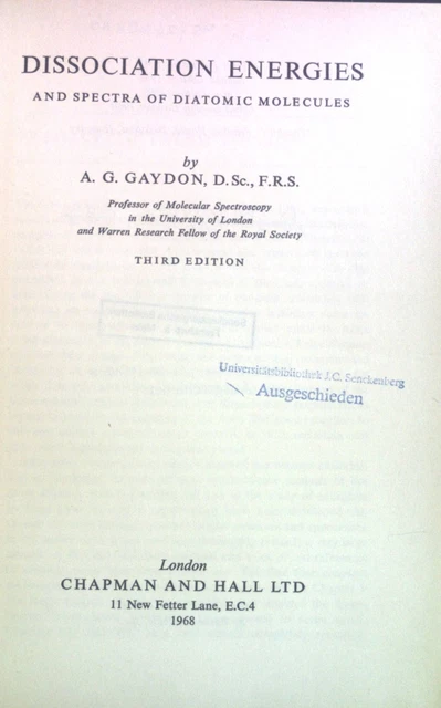 DISSOCIATION ENERGIES AND Spectra of Diatomic Molecules. Gaydon, A.G ...