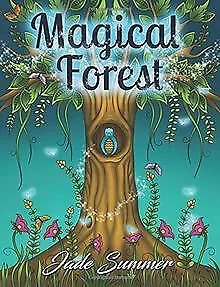 Magical Forest: An Adult Coloring Book with Enchanted Fo... | Buch | Zustand gut