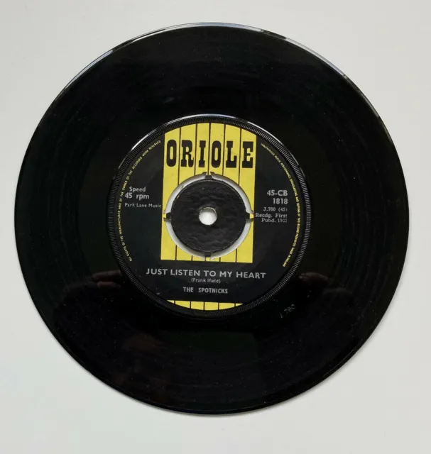 The Spotnicks - Just Listen To My Heart - 7" Single - ORIOLE  45-CB 1818
