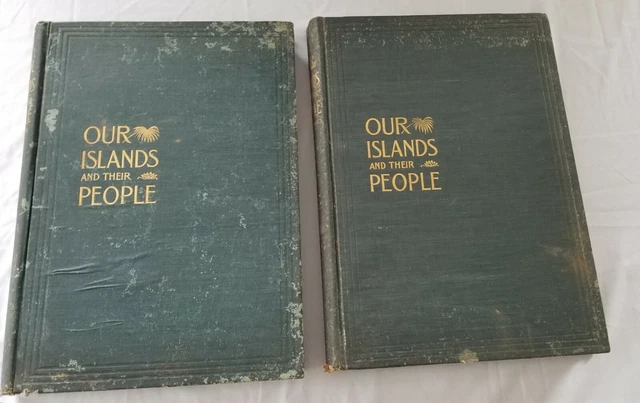 OUR ISLANDS AND THEIR PEOPLE by Olivares Townsend 1899 2 Volumes Fair 1st Ed.