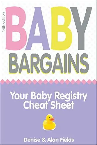 Baby Bargains: Your Baby Registry Cheat Sheet! Honest & independent reviews ...