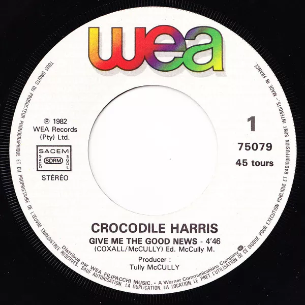 Crocodile Harris 7" Give Me The Good News - France (VG+/VG+) 3