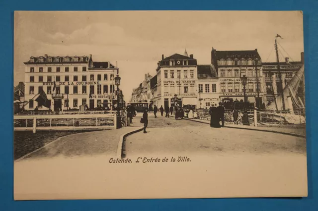 Belgien AK Ostende Oostende 1900 Entree d Ville Hotel du Bassin + Couronne BE6