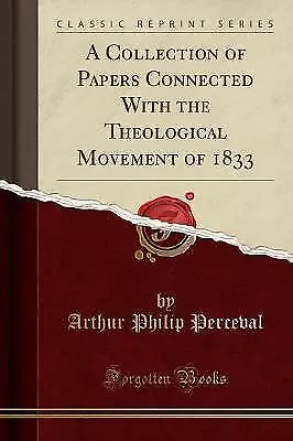 A Collection of Papers Connected With the Theologi