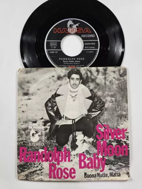 Randolph Rose – Silver Moon Baby / Buona Notte, Maria - VINYL 7" SINGLE