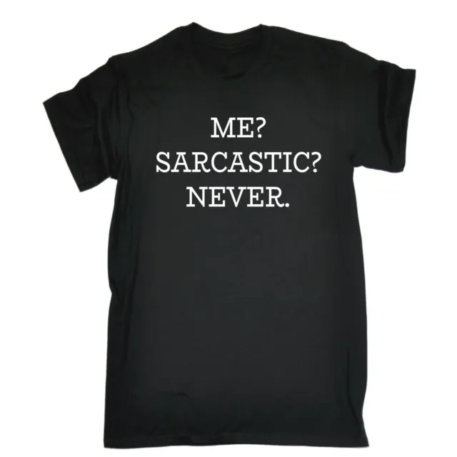 T-shirt Me Sarcastic Never sarcasmo umorismo intelligente regalo divertente compleanno