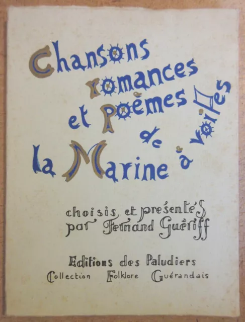 Gueriff Chansons Romances Et Poemes De La Marine A Voile 1972 Eo Illus Maritime