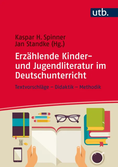 Erzählende Kinder- und Jugendliteratur im Deutschunterricht | Buch | 97838252865