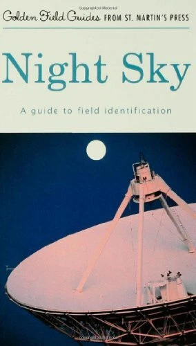 NIGHT SKY: A GUIDE TO FIELD IDENTIFICATION (GOLDEN FIELD By Mark R. Chartrand