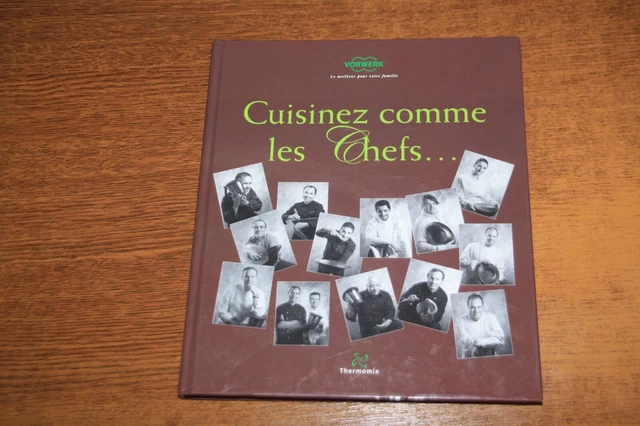 LIVRE DE CUISINE Thermomix Cuisinez Comme Les Chefs EUR 10,00 - PicClick FR