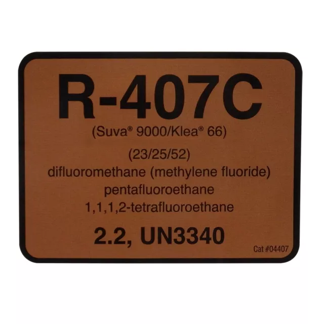 R-407C / R407C Label # 04407 , SOLD EACH