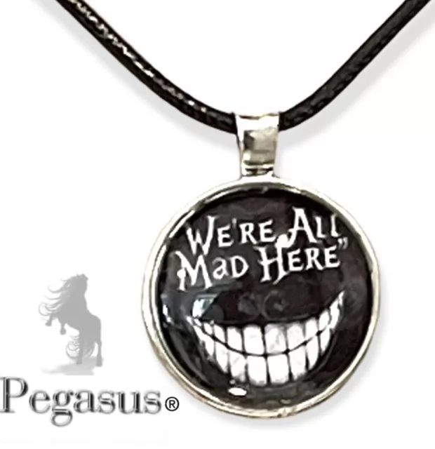 ALICE IN WONDERLAND , We’re All Mad Here,  Glass Cabochon Necklace