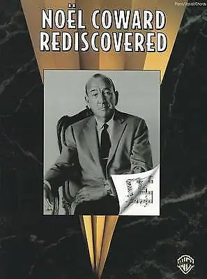 Noel Coward Rediscovered -  Piano/Vocal/Guitar Music Book  Excellent condition