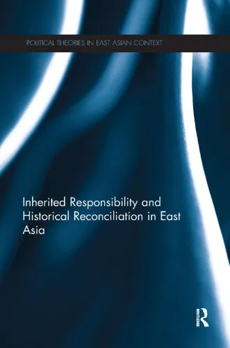 Inherited Responsibility and Historical Reconciliation in East Asia (Political