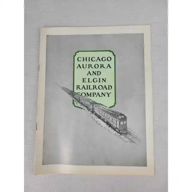 Chicago Aurora and Elgin Railroad Company Booklet by CAE Historical Society