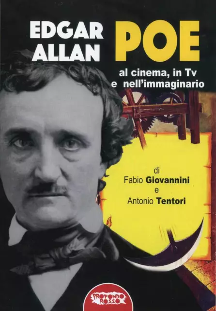 Libri Fabio Giovannini / Antonio Tentori - Edgar Allan Poe. Al Cinema, In Tv E N