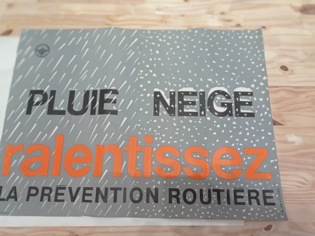 AFFICHE PREVENTION ROUTIERE "Pluie neige ralentissez"